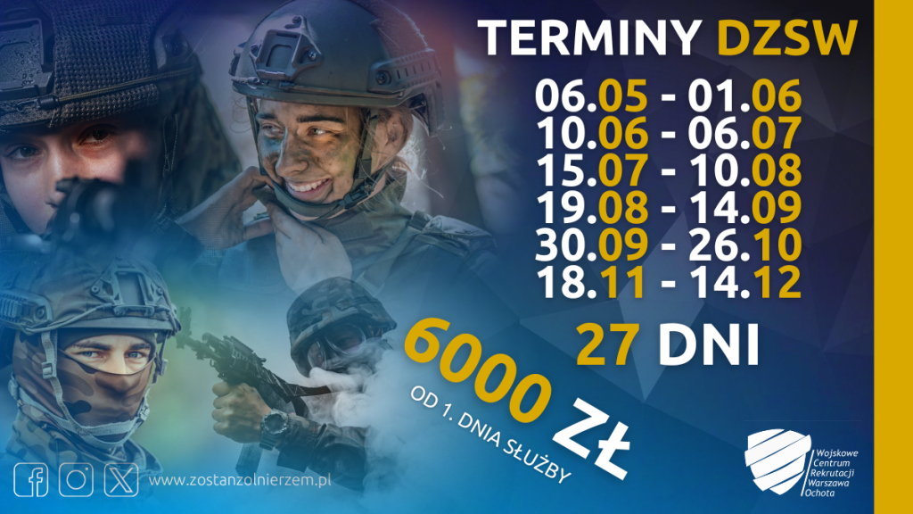 Grafika z przedstawiająca głowy czwórki żołnierzy w mundurach polowych z napisami:  TERMINY DZSW 06.05 - 01.06 10.06-06.07 15.07 - 10.08 19.08 - 14.09 30.09-26.10 18.11-14.12 27 DNI 6000 ZŁ OD 1. DNIA SŁUŻBY Wojskowe Centrum Rekrutacji Warszawa Ochota www.zostanzolnierzem.pl