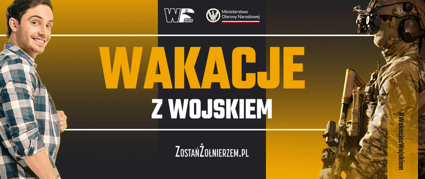 Grafika z czarno-żółtym tłem, z lewej strony widoczna górna część sylwetki młodego mężczyzny w cywilnym ubraniu, z prawej strony widoczna górna część sylwetki uzbrojonego żołnierza w mundurze polowym. Na środku widoczny jest napis WAKACJE Z WOJSKIEM ZOSTAŃŻOŁNIERZEM.PL #WakacjezWojskiem