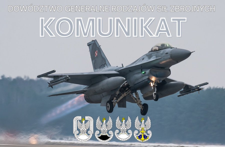 Zdjęcie przedstawiające startujący polski myśliwec F-16 z napisem Dowództwo Generalne Rodzaju Sił Zbrojnych KOMUNIKAT, u dołu znajdują się 4 orzełki wojskowe